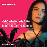 2024-05-06 - Amelie Lens - Exhale Radio 108.jpg
