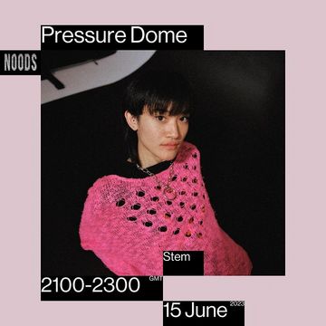 2023-06-15 - Yushh, Stem - Pressure Dome, Noods Radio.jpg