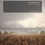 2015-12-06 - Overheadfield - Circles & Spheres Podcast (C&SPL015).jpg